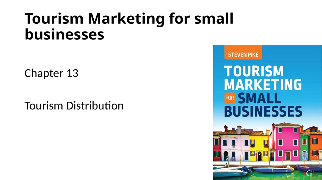 Tourism Marketing for small businesses Chapter 13