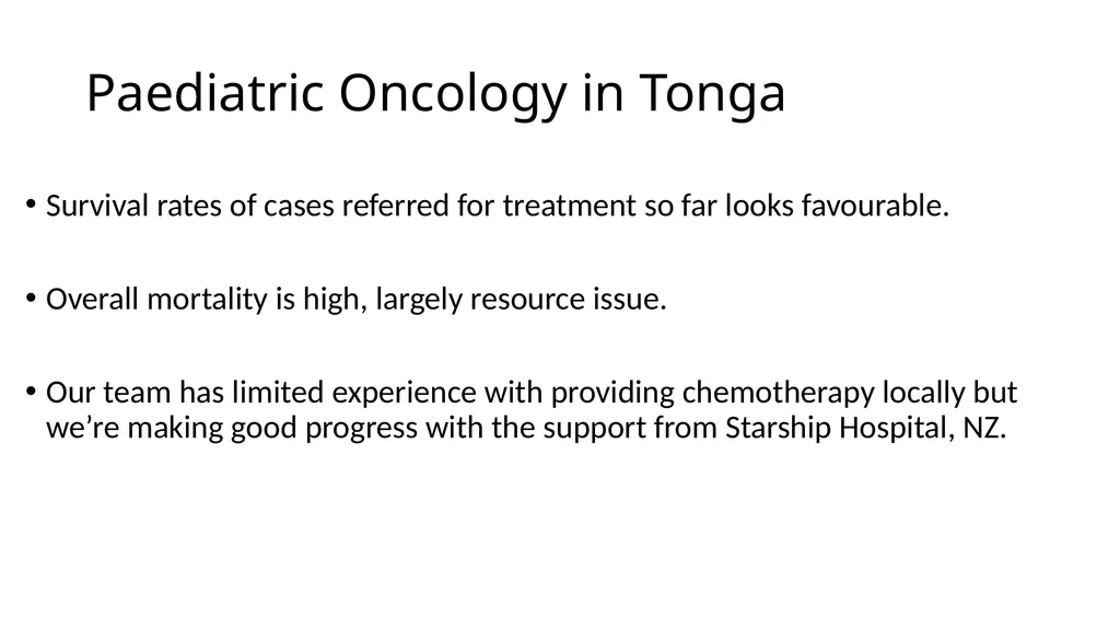 Paediatric Oncology in Tonga Background on Tonga - slide 17 of 20
