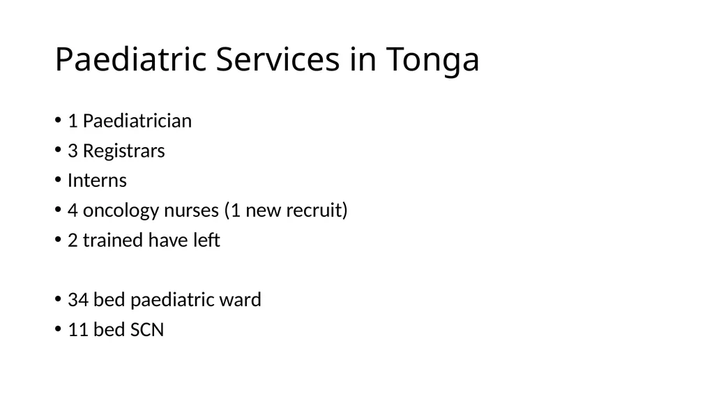Paediatric Oncology in Tonga Background on Tonga - slide 3 of 20