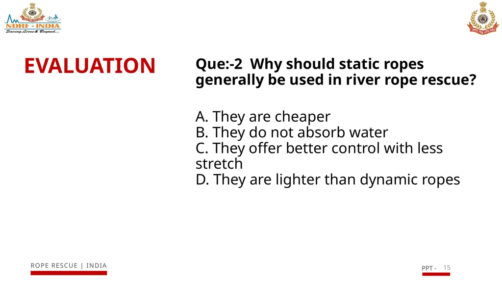 INTRODUCTION TO RIVER RESCUE (ROPE) EQUIPMENT AND - slide 15 of 17