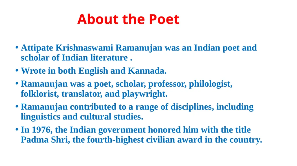 A RIVER A. K. Ramanujan ( 1929-1993 ) Mr : - slide 2 of 8