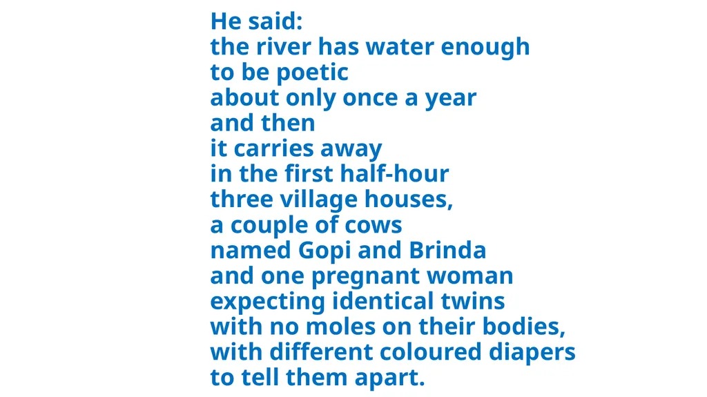 A RIVER A. K. Ramanujan ( 1929-1993 ) Mr : - slide 7 of 8