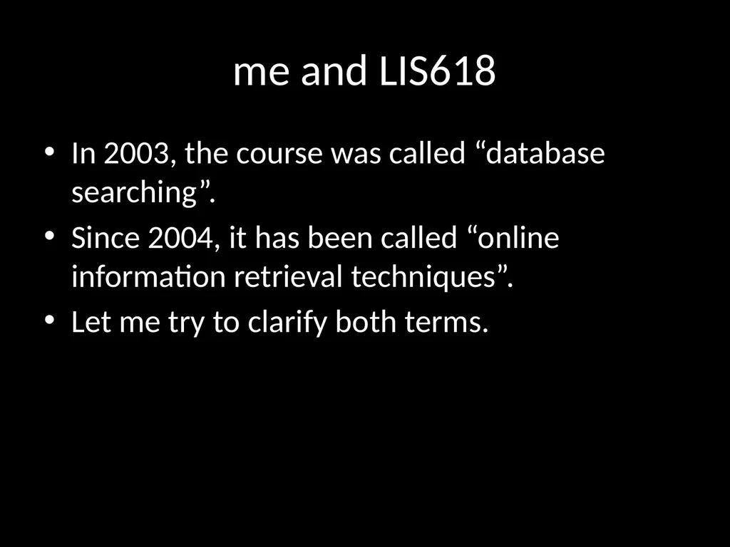 LIS618 lecture 0 Introduction to the course Thomas - slide 5 of 39
