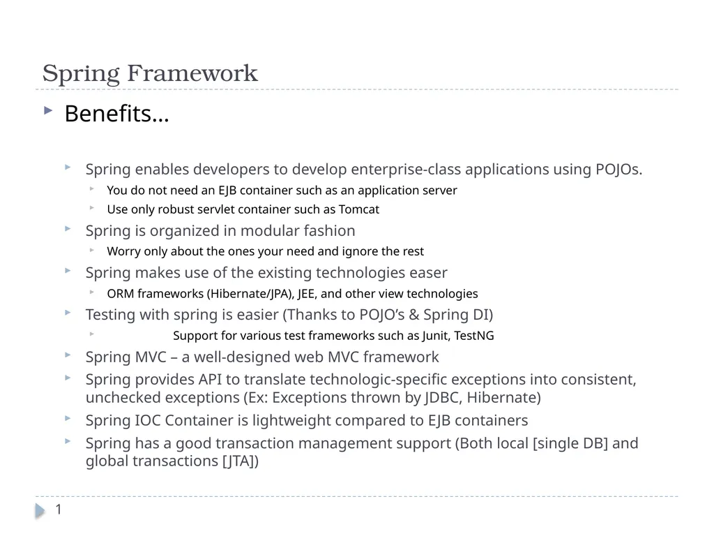 Spring Framework Benefits… Spring enables - slide 1 of 50