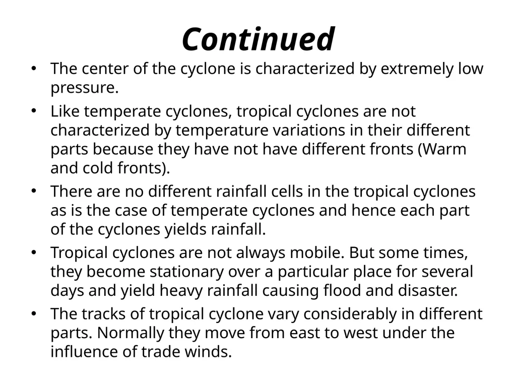 Tropical Cyclones General Characteristics Cyclone - slide 3 of 15