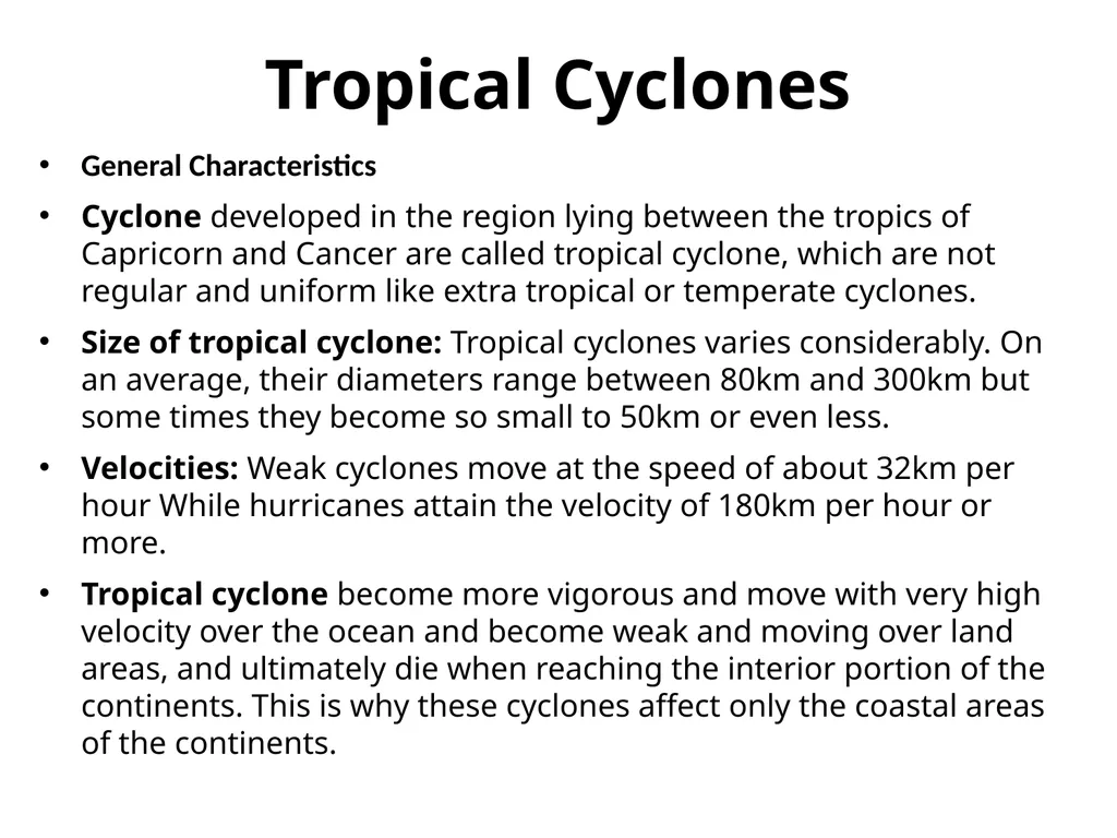 Tropical Cyclones General Characteristics Cyclone - slide 2 of 15