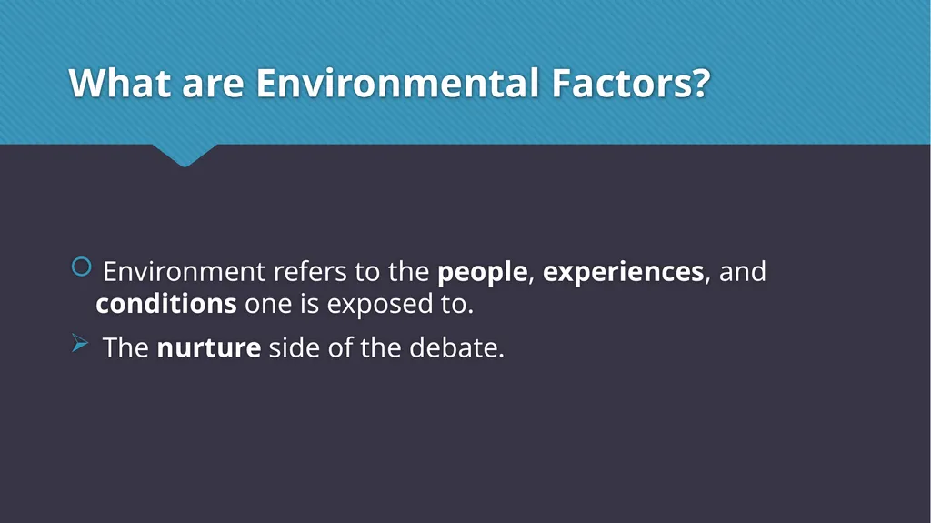 Nature vs. Nurture & Psychological Development - slide 4 of 13