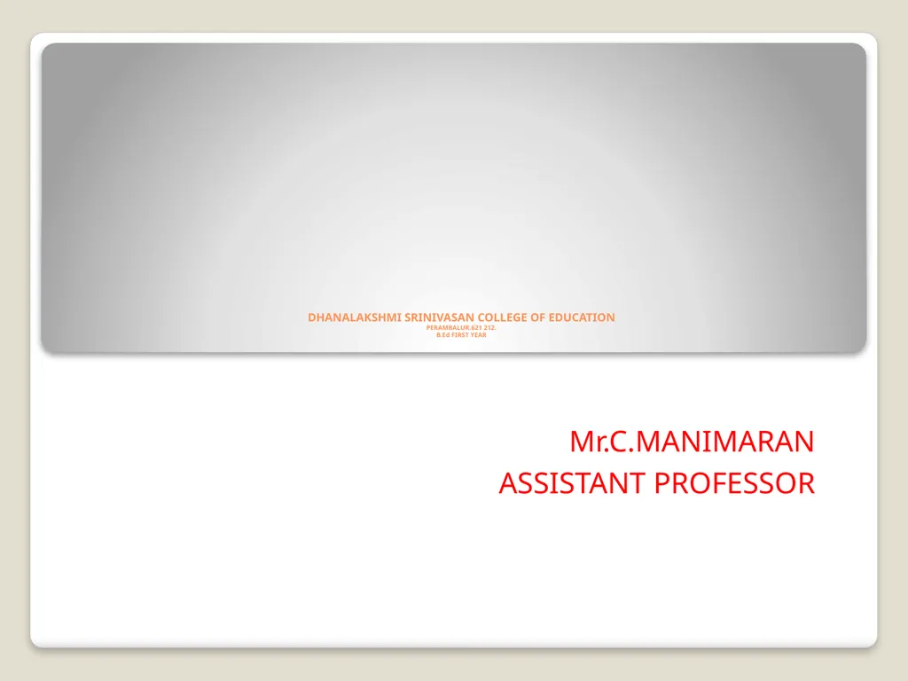 DHANALAKSHMI SRINIVASAN COLLEGE OF EDUCATION - slide 1 of 9