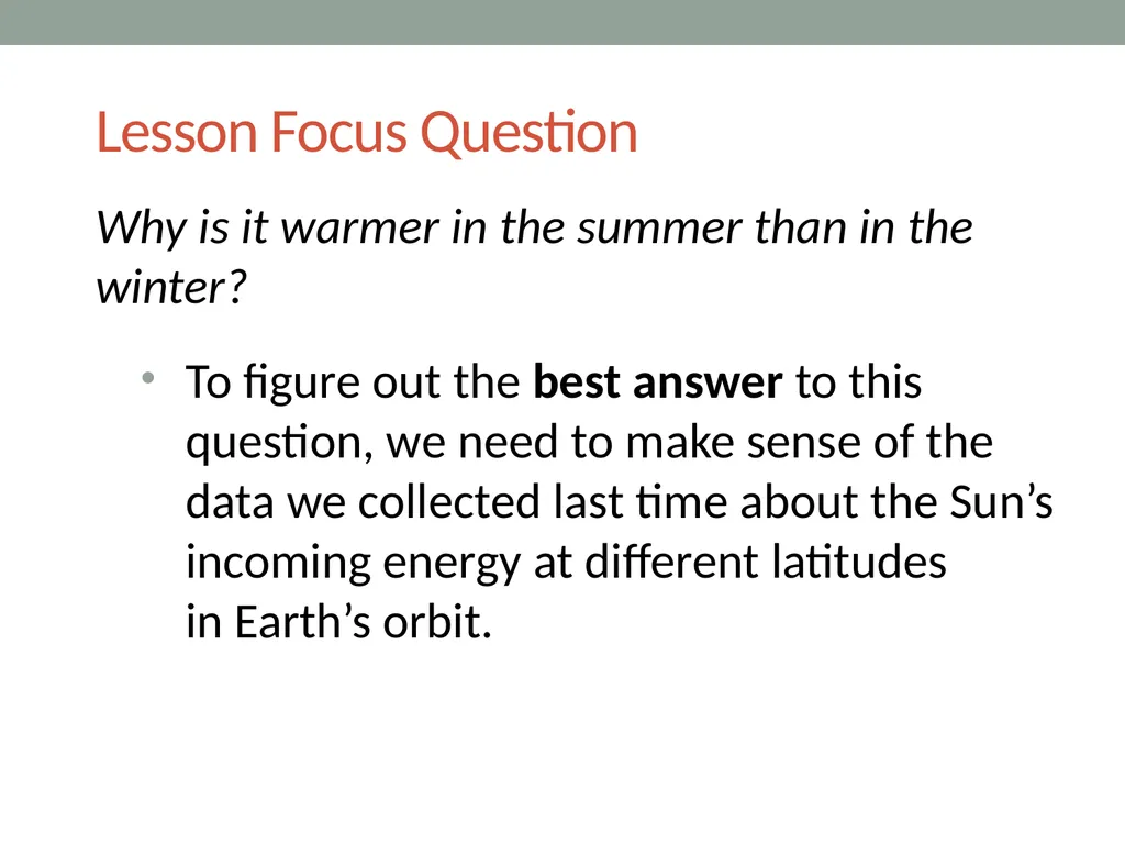 The sun’s effect on climate LeSson 4b Why Is It - slide 3 of 15