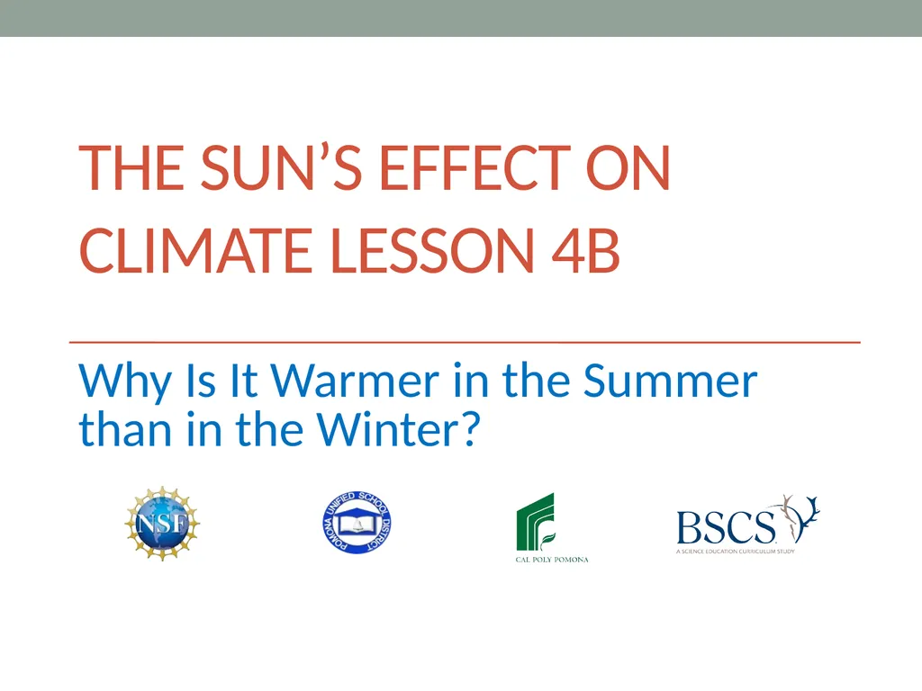 The sun’s effect on climate LeSson 4b Why Is It