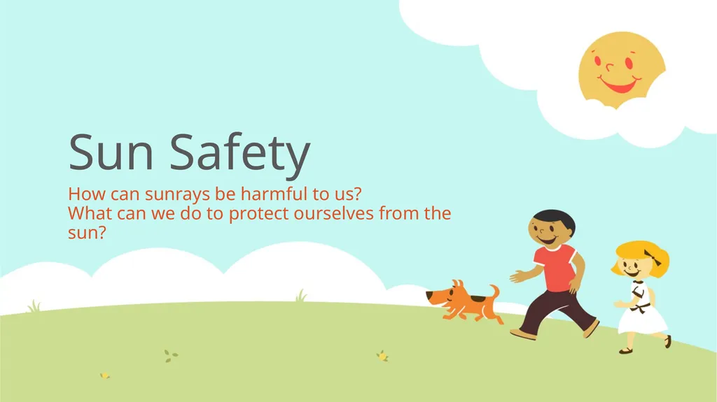 Sun Safety How can sunrays be harmful to us? What
