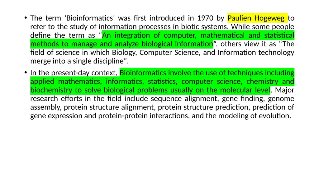 BIOINFORMATICS Pinaki Kr. Rabha The term - slide 2 of 17