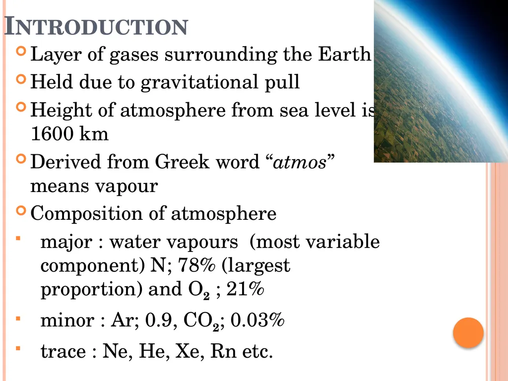 ATMOSPHERE Dr. Shakha Sharda Introduction Layer of - slide 2 of 29