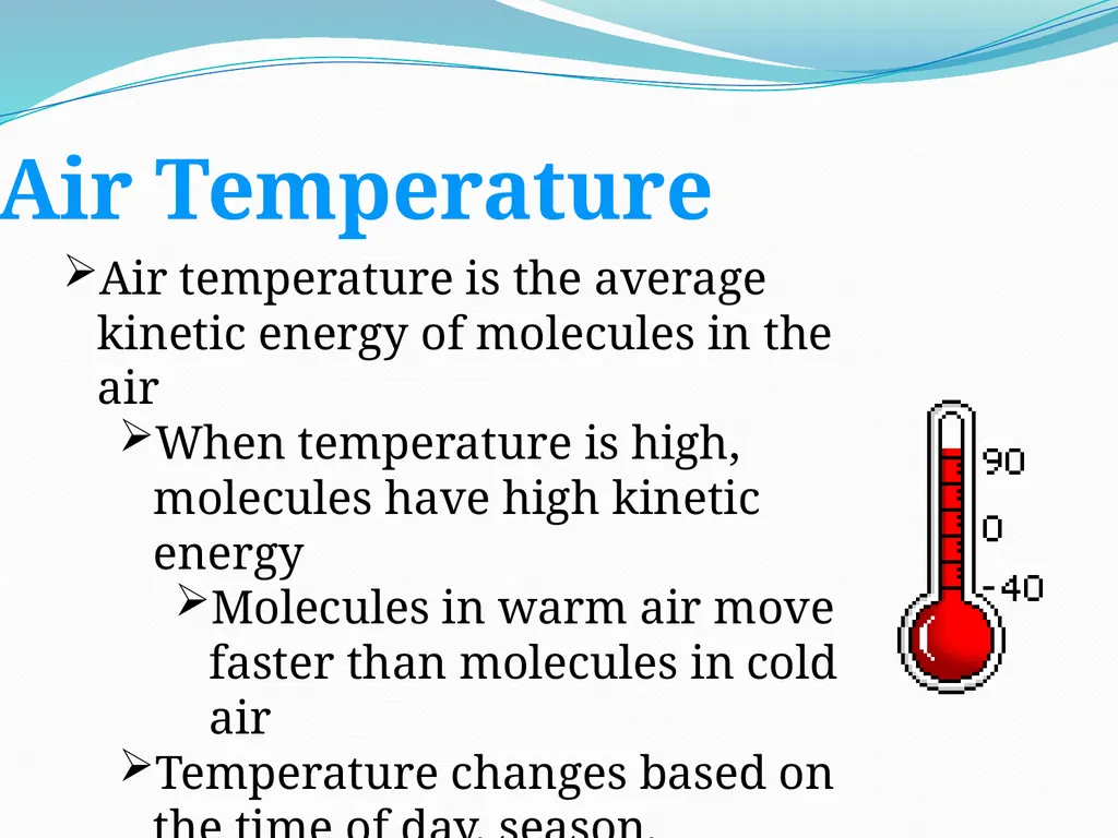 Chapter 5 Lesson 1 Describing Weather What is - slide 5 of 17