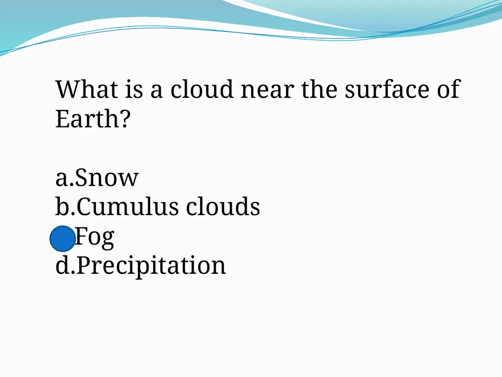 Chapter 5 Lesson 1 Describing Weather What is - slide 16 of 17