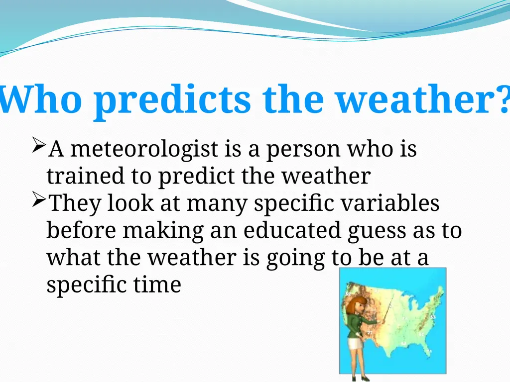 Chapter 5 Lesson 1 Describing Weather What is - slide 4 of 17