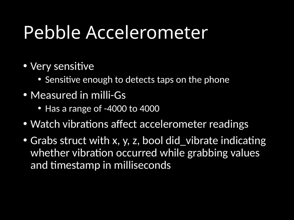 CS 3714 Mobile Software Development Pebble Why - slide 39 of 50