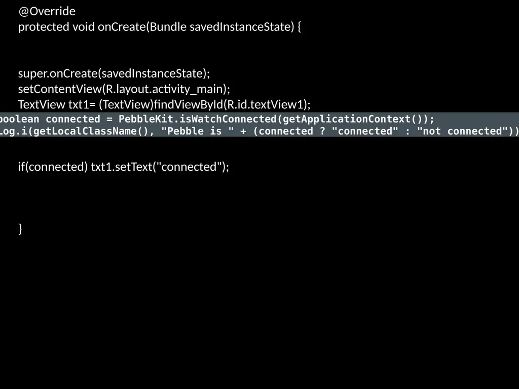 CS 3714 Mobile Software Development Pebble Why - slide 29 of 50