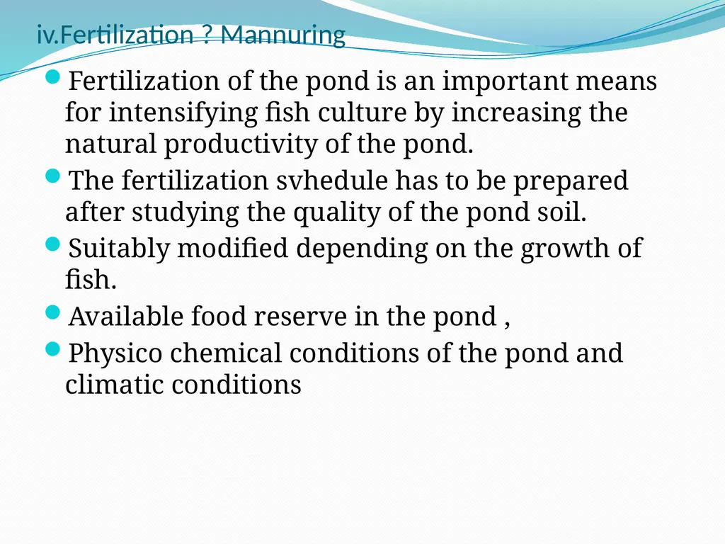 COMPOSITE FISH CULTURE 6th SEMESTER DR. SARBOJIT - slide 11 of 16