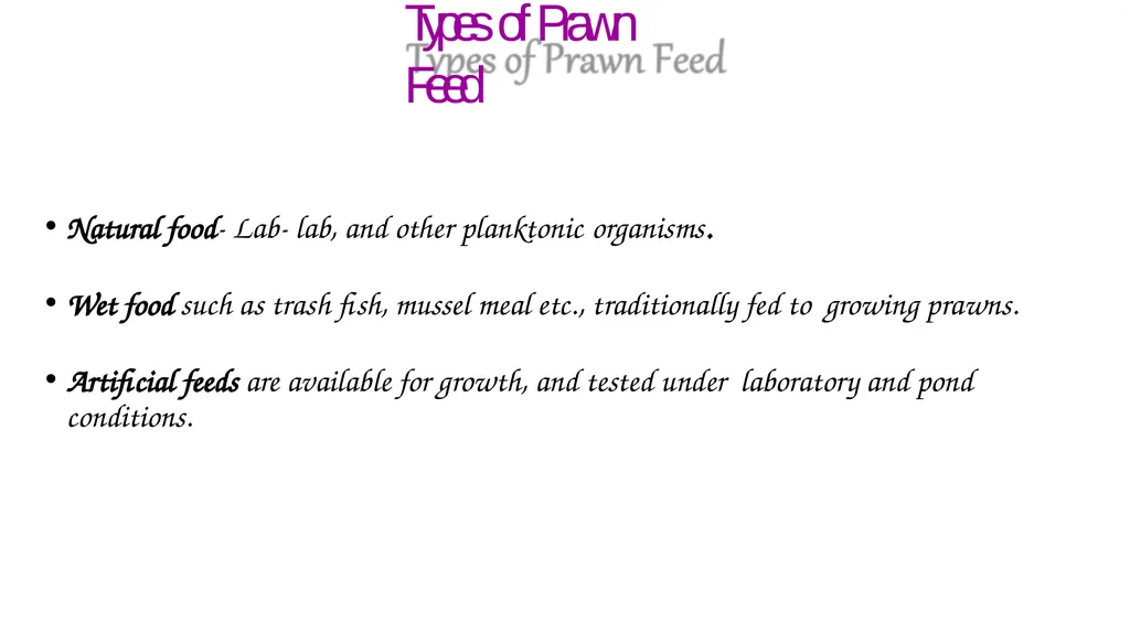 Grow-out culture of Penaeus monodon Mr. Bhartendu - slide 55 of 64
