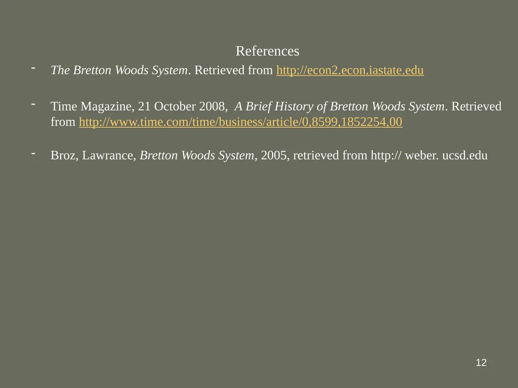 1 The International Monetary System: The Bretton - slide 12 of 12