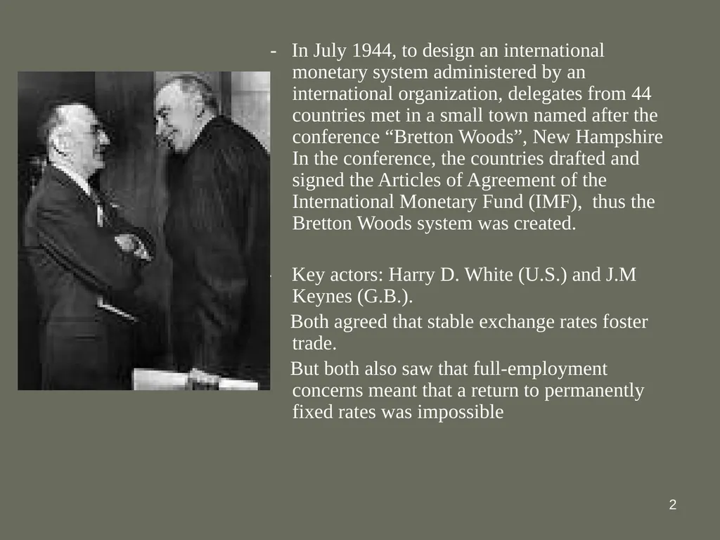 1 The International Monetary System: The Bretton - slide 2 of 12