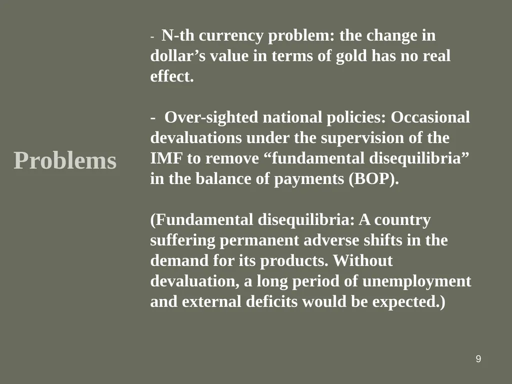 1 The International Monetary System: The Bretton - slide 9 of 12