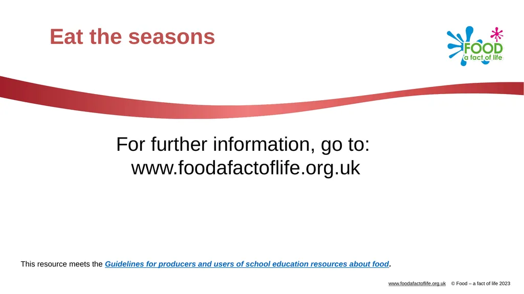 Eat the seasons What are seasonal foods? Seasonal - slide 9 of 9