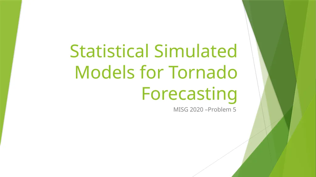 Statistical Simulated Models for Tornado