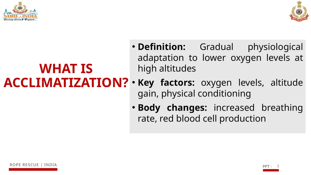 ACCLIMATIZATION AND TREKKING WITH A VICTIM IN - slide 3 of 15