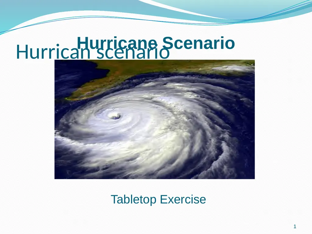 Hurrican scenario 1 Hurricane Scenario Tabletop - slide 1 of 31