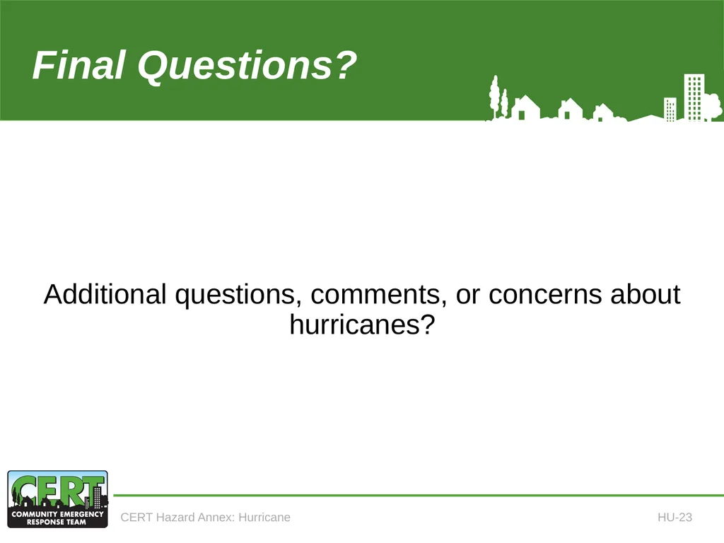 CERT Hazard Annexes Hurricane CERT Hazard Annex 6 - slide 25 of 25
