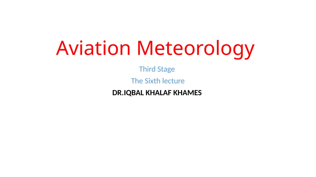 Aviation Meteorology Third Stage The Sixth lecture