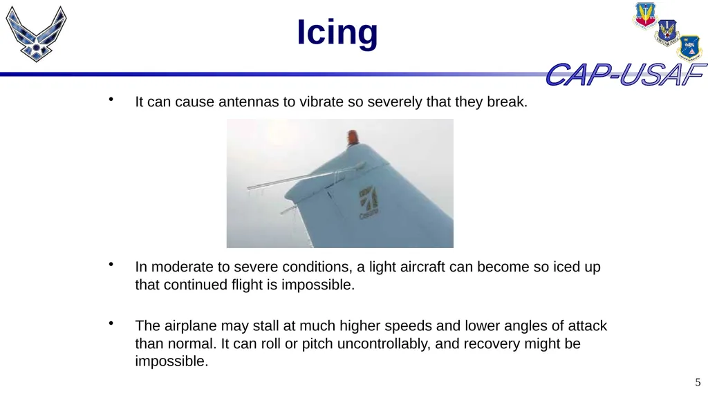 1 Aircraft Icing 2 Overview Icing Quiz Icing Quiz - slide 5 of 37