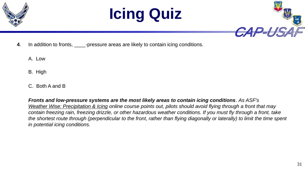 1 Aircraft Icing 2 Overview Icing Quiz Icing Quiz - slide 31 of 37