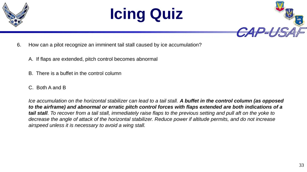 1 Aircraft Icing 2 Overview Icing Quiz Icing Quiz - slide 33 of 37