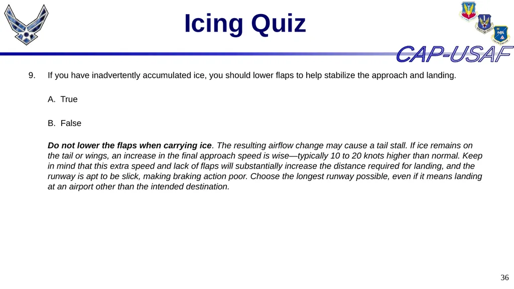 1 Aircraft Icing 2 Overview Icing Quiz Icing Quiz - slide 36 of 37