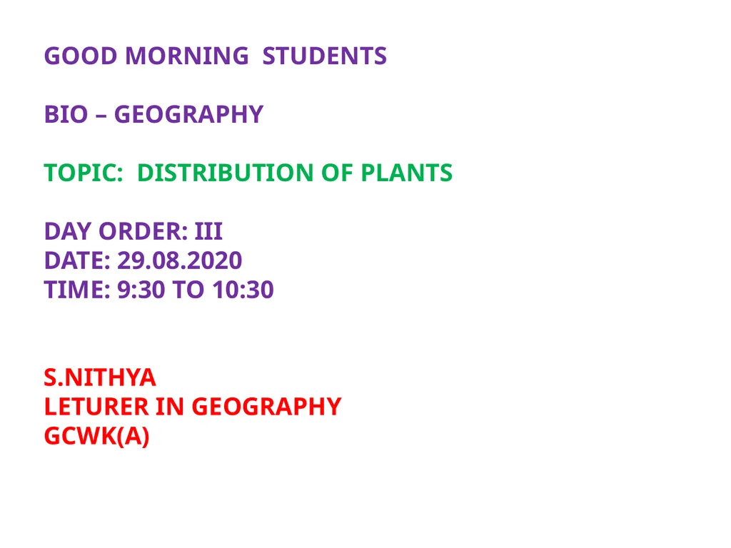 GOOD MORNING STUDENTS BIO – GEOGRAPHY TOPIC: - slide 1 of 20