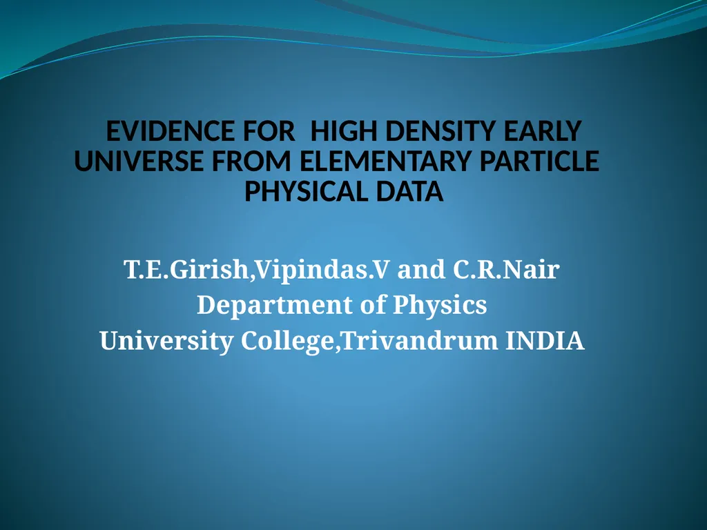 EVIDENCE FOR HIGH DENSITY EARLY UNIVERSE FROM - slide 1 of 10