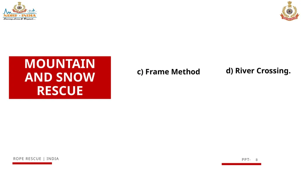KNOWLEDGE OF MOUNTAIN AND SNOW RESCUE IN HIGH - slide 8 of 29