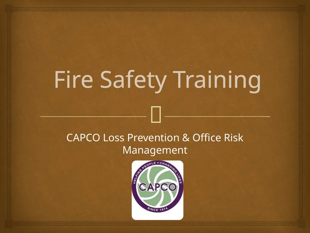 Fire Safety Training CAPCO Loss Prevention & - slide 1 of 24