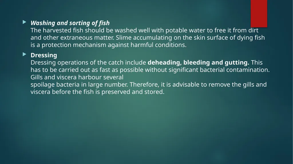 FISH HARVESTING, HANDLING AND TRANSPORTATION; - slide 11 of 16