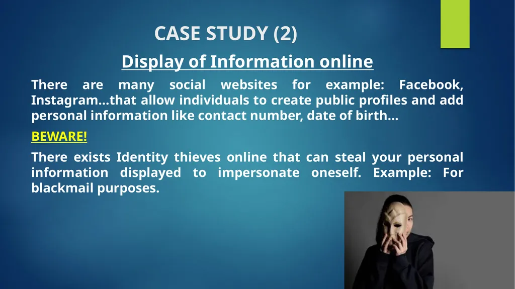 “DATA PROTECTION FOR THE YOUTH” Presented by: Me - slide 21 of 25