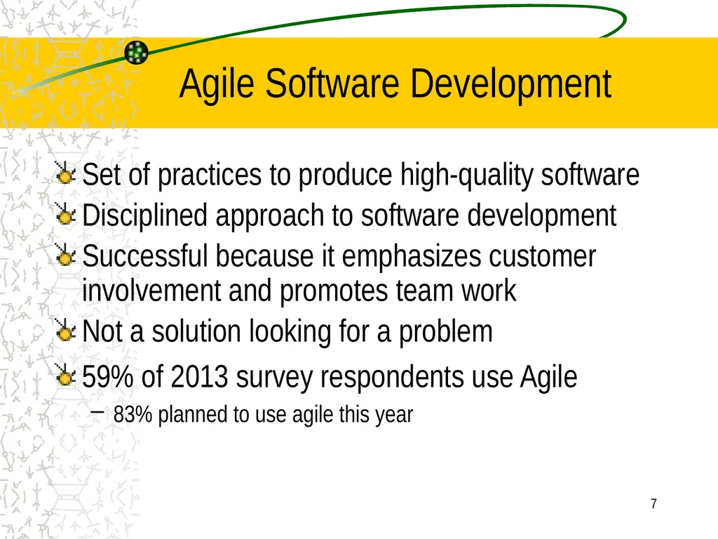 A little Software Engineering: Agile Software - slide 7 of 41
