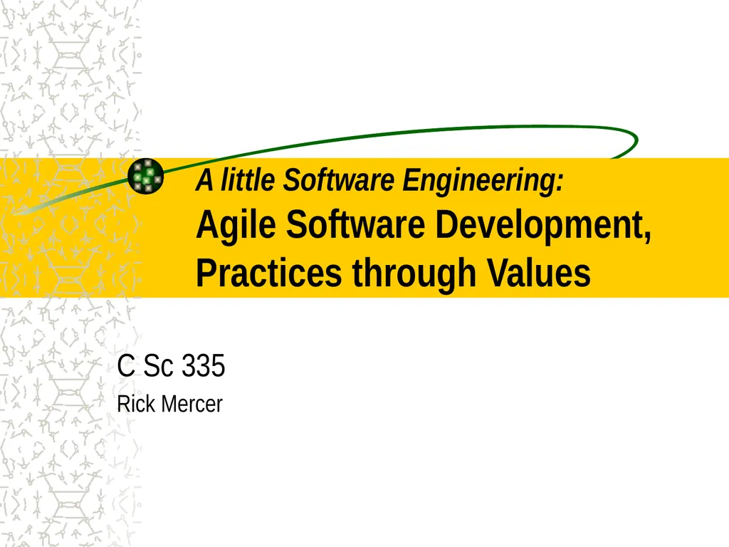 A little Software Engineering: Agile Software - slide 1 of 41