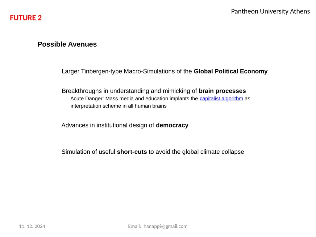 Agent Based Modelling History, Essence and Future. - slide 11 of 12