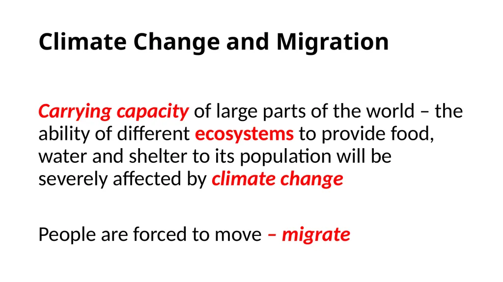 Climate Change and Migration Climate Change and - slide 3 of 6