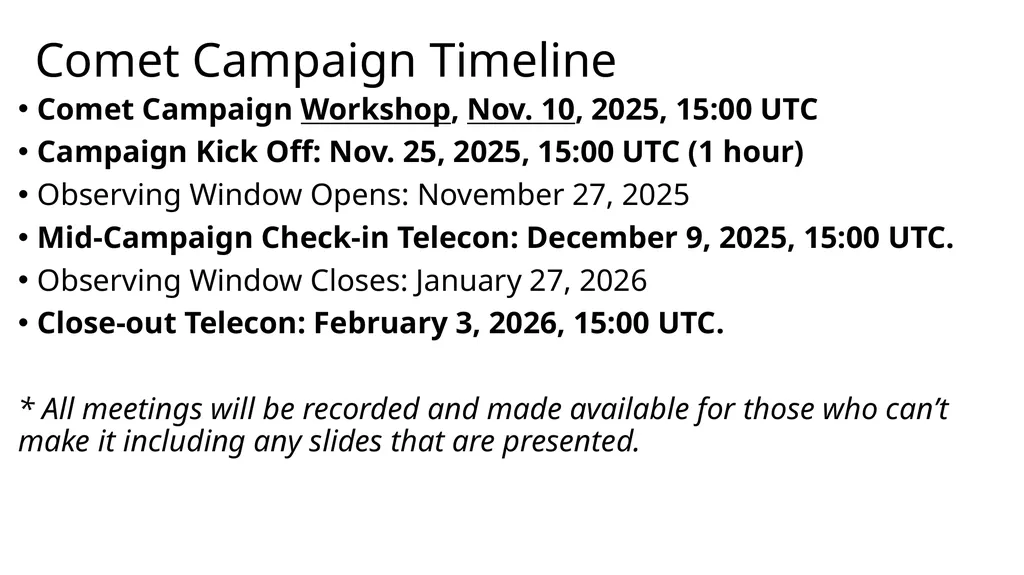 Comet Campaign Overview Dr. James Bauer, PDS SBN - slide 3 of 16