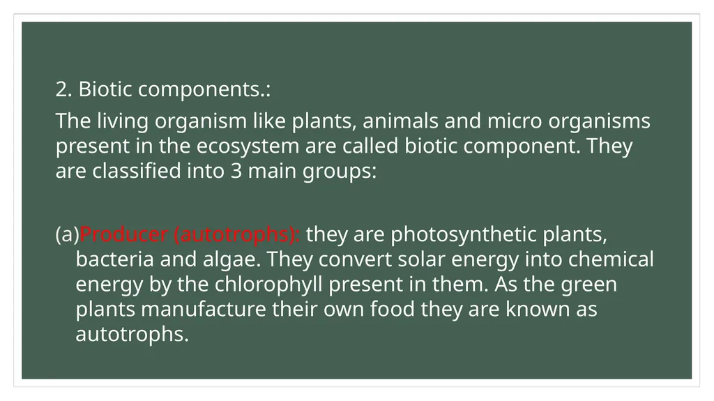 Structure and function of Ecosystem An Ecosystem - slide 4 of 7