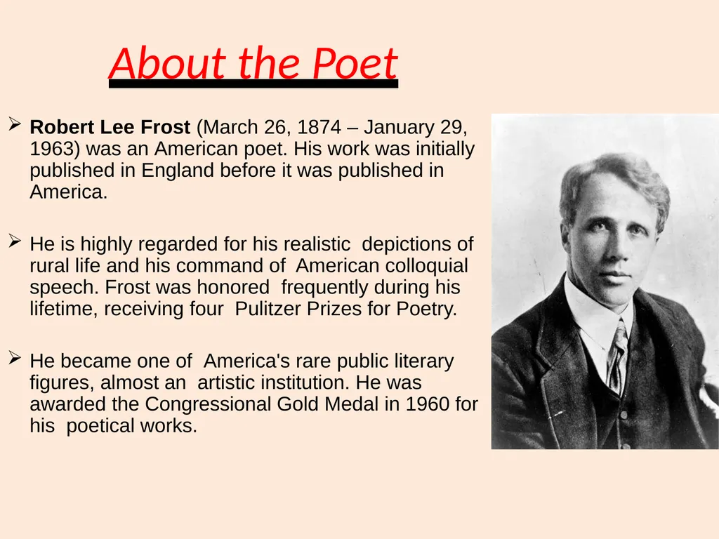 The Road Not Taken By Robert Frost About the Poet - slide 2 of 16